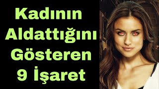 Aldatan Kadın Belirtileri  Kadının Aldattığını Gösteren 9 İşaret [upl. by Mitzi251]