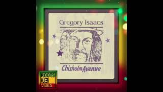 GREGORY ISAACS • CHISHOLM AVENUE [upl. by Nywled]