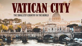 The Smallest Country In The World  Vatican City history [upl. by Aisinoid]