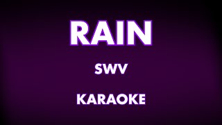 Rain Karaoke  SWV [upl. by Schaeffer]