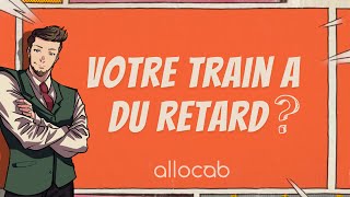 Retard de train  Allocab ajuste votre réservation sans frais [upl. by Einafats]