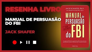 Manual de persuasão do FBI  Resenha Livro [upl. by Teirtza958]