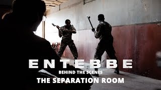 Entebbe Behind The Scenes  The Separation Room [upl. by Julide526]