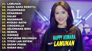 HAPPY ASMARA  LAMUNAN GARA GARA SEBOTOL KALAH  FULL ALBUM TERBARU 2024 [upl. by Oigroeg]