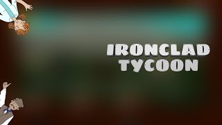 IronClad Tycoon Launch Trailer [upl. by Martynne282]