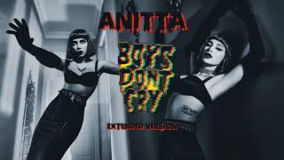 Anitta  Boys Dont Cry Extended Version [upl. by Ateval]