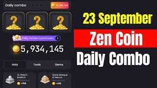 Zen Coin Daily Combo 23 September  Zen Coin Daily Combo Today [upl. by Emelita]