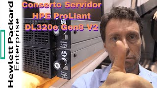 Conserto Servidor HP ProLiant DL320e Gen8 V2 [upl. by Vivi669]