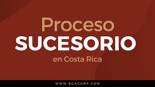 Proceso Sucesorio mortual en Costa Rica [upl. by Ludly65]