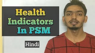 Health Indicators in Hindi  Mortality  Morbidity and Disability indicators in PSM [upl. by Anytsyrk320]