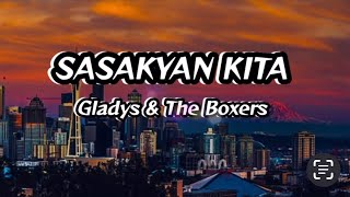 Sasakyan Kita  Gladysamp The Boxers Lyricsmixlyrics sasakyankitagladys theboxers sasakyansong [upl. by Caddric325]