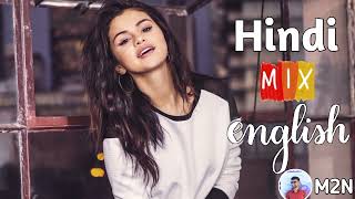 Hindi mix English mashup  Best music mashup 2024 M2NMUSIC [upl. by Anilah133]