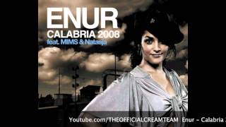 Enur  Calabria 2008 Ft Natasja High Quality [upl. by Eelsel]