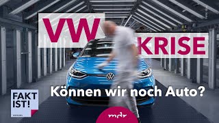 VW in der Krise Können wir noch Auto  Fakt ist  MDR [upl. by Nairadal]