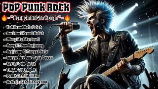 Pop Punk Rock Bangkit Dan Berjuang Full Album Terbaru 2024 By GemaPunk  Pop Punk  Punk Rock [upl. by Laure]