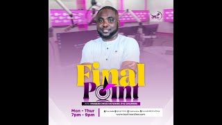 FINAL POINT WITH KWABENA OWUSU AGYEMAN  23TH OCTOBER 2024 [upl. by Berlinda955]