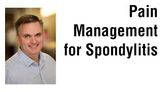 Pain management Doctor Robert Overbaugh Explains treatment in Spondyloarthritis [upl. by Mcgaw]