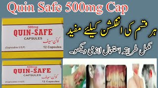 Quin Safe 500mg capsule ہرقسم کی انفکشن کیلئے cephradine 500mg uses side effect [upl. by Bluma]