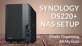 Synology DS220 NAS Setup [upl. by Oak203]