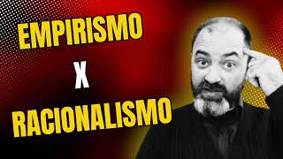 Racionalismo x Empirismo [upl. by Niletak]