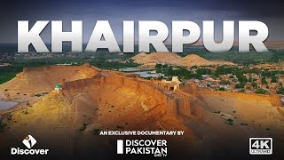 Exclusive Documentary on Khairpur City  Discover Pakistan TV [upl. by Nitsoj]