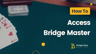 How to Access Bridge Master  Improve Declarer Play Skills  Bridge Base Online Tutorial [upl. by Eniffit114]