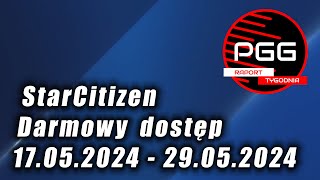 Darmowy dostęp do Star Citizen maj 2024 [upl. by Ahsaya]