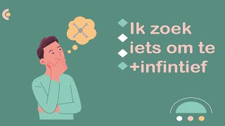 Ik zoek iets om te  infinitief NT2 nederlands learndutch Threshold B1 21 [upl. by Yme]