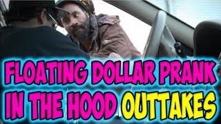 Floating Dollar Prank in the Hood Outtakes [upl. by Pillihp]