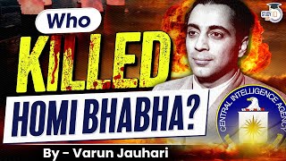 The Mystery Behind Death of Homi J Bhabha  Biography  Life and Contributions  UPSC [upl. by Noxid]