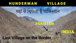 Hunderman  Last Village on the India  Pakistan Border  The Chronicles of Ladakh  Episode 17 [upl. by Ahcmis]