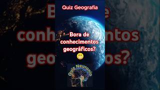 Quiz Geografia 6 quiz perguntaserespostas geografia conhecimento [upl. by Sinclair]