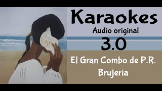 El Gran Combo de Puerto Rico Brujeria Karaoke [upl. by Ispep771]