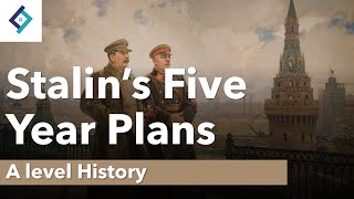 Stalins Five Year Plans  A Level History [upl. by Brigit]