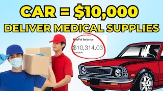 UNLOCK 10000 USING YOUR CAR Easy Medical Supply Delivery Hustle Make Money Online 2024 [upl. by Had]