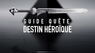 Guide complet de la quête Destin Héroïque de Destiny 2 La Forme Finale [upl. by Mehcanem]