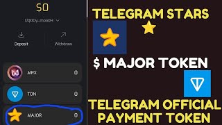 Telegram Stars How To Mine Telegram Stars  How To Withdraw Telegram Stars MajorToken [upl. by Ottillia]