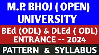 MP BHOJ OPEN UNIVERSITY  BEd ODL amp DLEd  ODL ENTRANCE 202425  SYLLABUS [upl. by Tnilk]