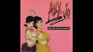 Ally amp Jo  The Lion Sleeps Lion Mix1996 [upl. by Hermy]