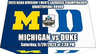 5202023 NCAA Mens Lacrosse Championship 𝐐𝐔𝐀𝐑𝐓𝐄𝐑𝐅𝐈𝐍𝐀𝐋  Michigan vs Duke Full Game [upl. by Haram]