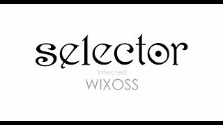 Selector infected Wixoss OST  19 Hitoe [upl. by Mcnalley]