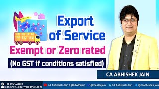 Export of Service  Exempt or Zero Rated  5 Conditions  Taxability of export of services [upl. by Appleton]