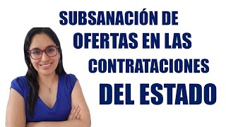 Subsanación de Ofertas en las Contrataciones del Estado [upl. by Ramirolg]