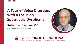 Webinar  A Tour of Voice Disorders with a Focus on Spasmodic Dysphonia [upl. by Hyo]