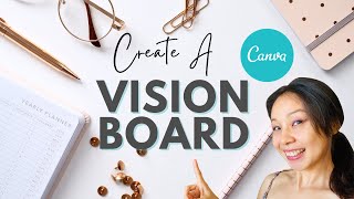 Canva For Beginners Tutorial How to Create A Vision Board [upl. by Fernyak35]