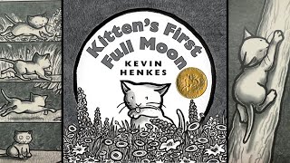 Kittens First Full Moon Read Aloud for Kids [upl. by Immac303]