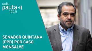 Senador Quintana PPD por Caso Monsalve “Hizo daño al Gobierno al oficialismo y a la unidad” [upl. by Kendrah]