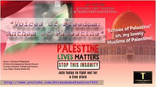 Anthem of Palestinians  Voice of Freedom by  Vocalist Mehwish Khan  quotEchoes of Palestinequot gaza [upl. by Tadich]