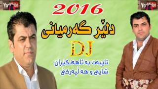 Dler Garmyani  2016 Halparke New  DJ Tayabat Bo Ahangeran  By Namr N Tayeb [upl. by Gass]