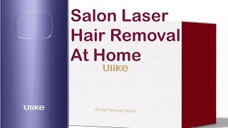 Hair Removal Device Ulike Ipl LaserHow To Use Details Salon laser hair removal at homeGame Changer [upl. by Doy837]